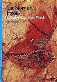 The Story of Fossils The Search for Vanished Worlds (New Horizons)