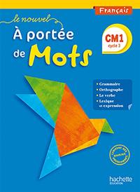 Le nouvel A portée de mots, français, CM1 cycle 3