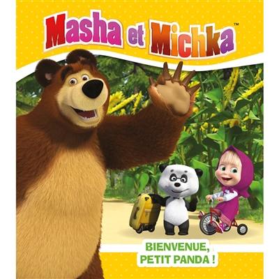 Masha et Michka. Bienvenue, petit panda !