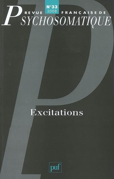 Revue française de psychosomatique, n° 33. Excitations