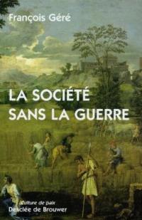 La société sans guerre