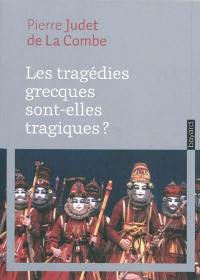 Les tragédies grecques sont-elles tragiques ? : théâtre et théorie