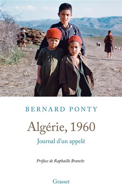 Algérie, 1960 : journal d'un appelé