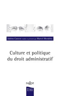 Culture et politique du droit administratif