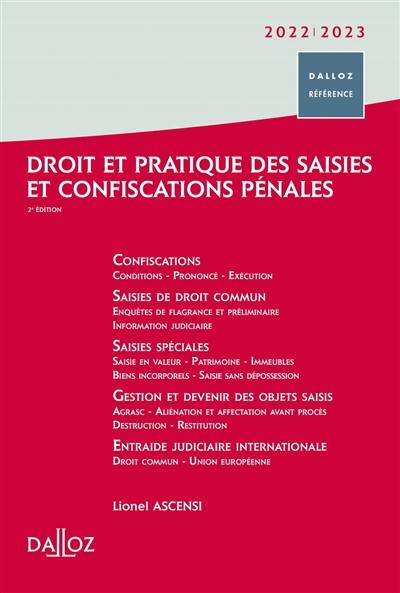 Droit et pratique des saisies et confiscations pénales : 2022-2023