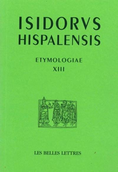 Etymologiae. Vol. 13. De mundo et partibus. Etimologias. Vol. 13. De mundo et partibus