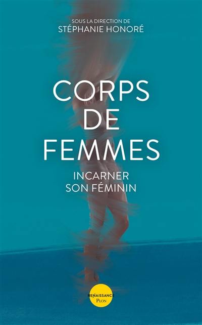 Corps de femmes : incarner son féminin