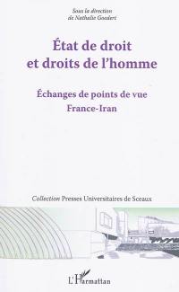 Etat de droit et droits de l'homme : échanges de points de vue France-Iran : actes du colloque