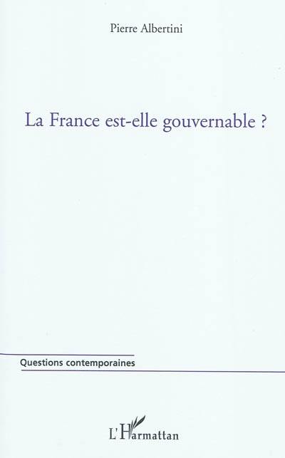 La France est-elle gouvernable ?