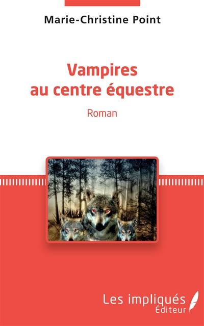 Vampires au centre équestre