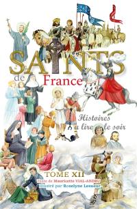 Les saints de France : histoires à lire le soir. Vol. 12