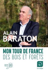 Mon tour de France des bois et forêts