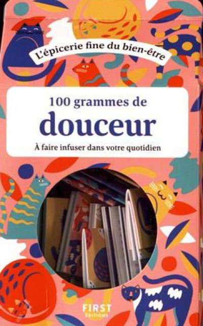 100 grammes de douceur à faire infuser dans votre quotidien