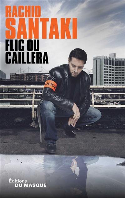 Flic ou caillera