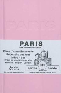 Paris par arrondissement cartonné rose : plans d'arrondissements, répertoire des rues, métro, bus et tous les renseignements utiles : français-english-deutsch