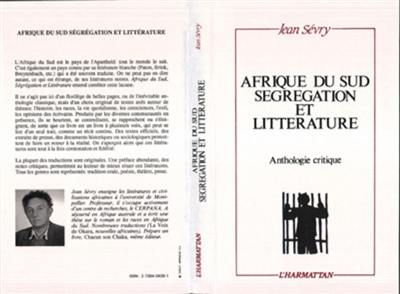 Afrique du Sud, ségrégation et littérature : anthologie critique