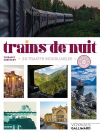 Trains de nuit : 30 trajets inoubliables en Europe