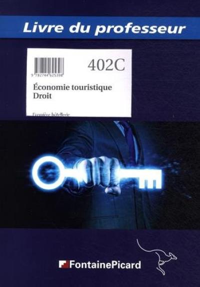 Economie touristique, droit : première hôtellerie : livre du professeur