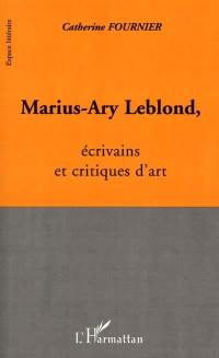 Marius-Ary Leblond, écrivains et critiques d'art