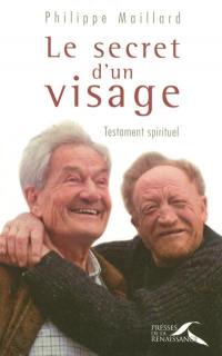 Le secret d'un visage : testament spirituel