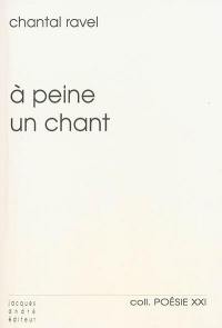 A peine un chant