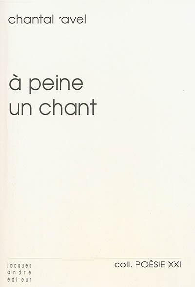 A peine un chant