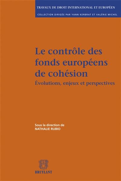 Le contrôle des fonds européens de cohésion : évolutions, enjeux et perspectives