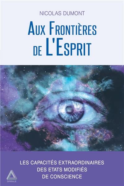 Aux frontières de l'esprit : les capacités extraordinaires des états modifiés de conscience