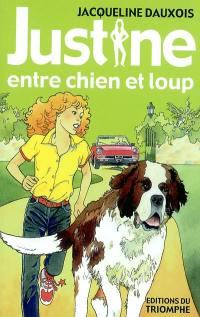 Justine. Vol. 4. Justine entre chien et loup