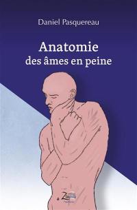 Anatomie des âmes en peine