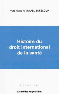 Histoire du droit international de la santé