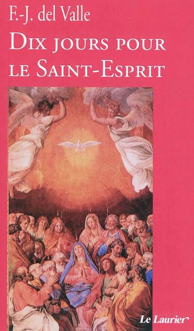 Dix jours pour le Saint-Esprit