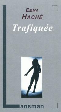 Trafiquée