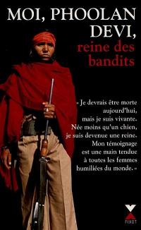 Moi, Phoolan Devi, reine des bandits : document