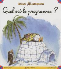 Zinzin pingouin. Vol. 1. Quel est le programme ?