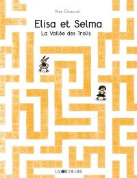 Elisa et Selma : la vallée des trolls