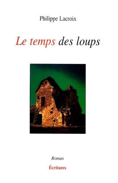 Le temps des loups