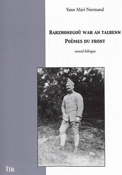 Barzhonegoù war an talbenn. Poèmes du front