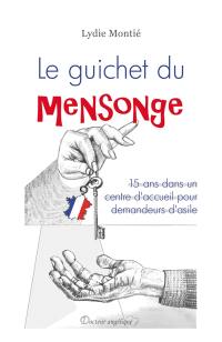 Le guichet du mensonge : 15 ans dans un centre d'accueil pour demandeurs d'asile