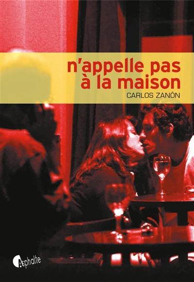 N'appelle pas à la maison