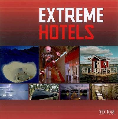 Extreme hotels