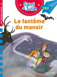 Le fantôme du manoir : CE2