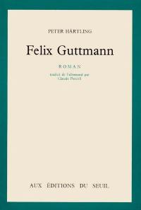 Felix Guttmann