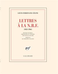 Lettres à la N.R.F. : 1931-1961