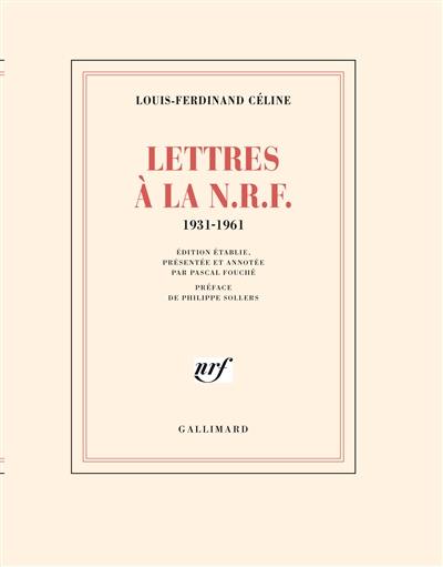 Lettres à la N.R.F. : 1931-1961