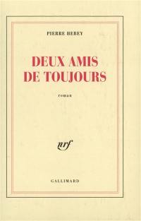 Deux amis de toujours