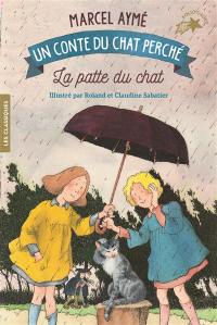 Un conte du chat perché. La patte du chat