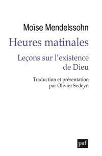 Heures matinales : leçons sur l'existence de Dieu