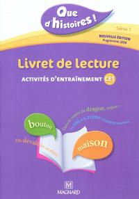 Que d'histoires ! livret de lecture, activités d'entraînement CE1, série 1