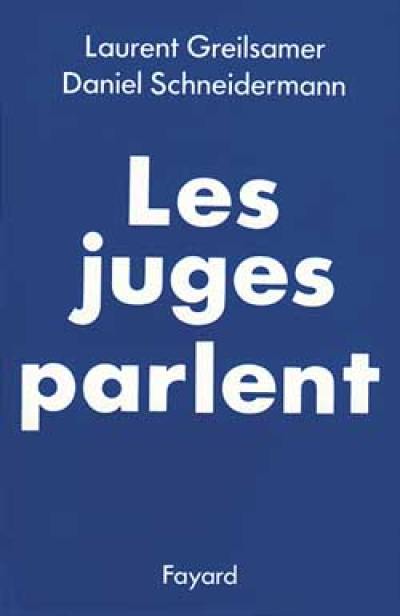 Les Juges parlent